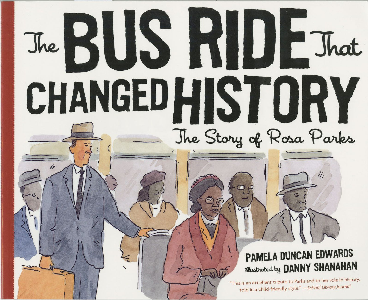 The Bus Ride that Changed History