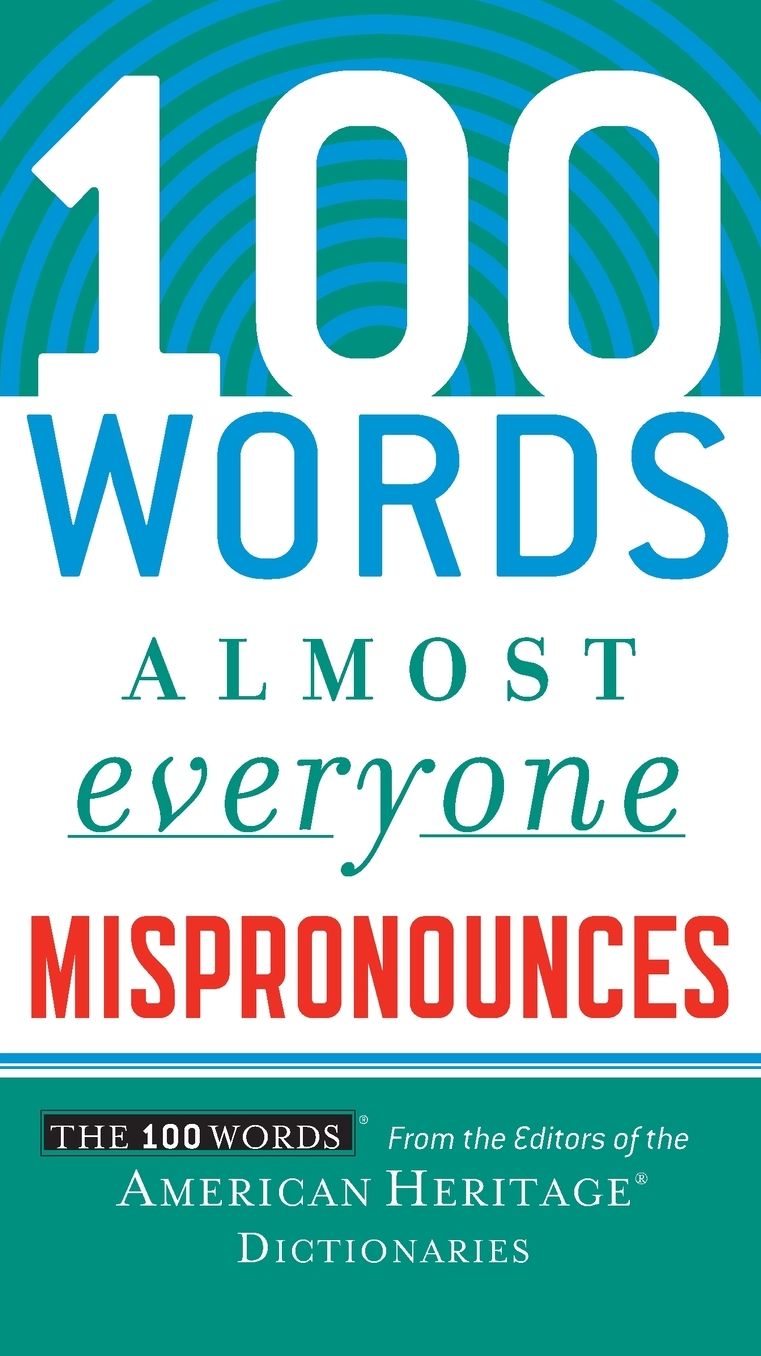 100 Words Almost Everyone Mispronounces