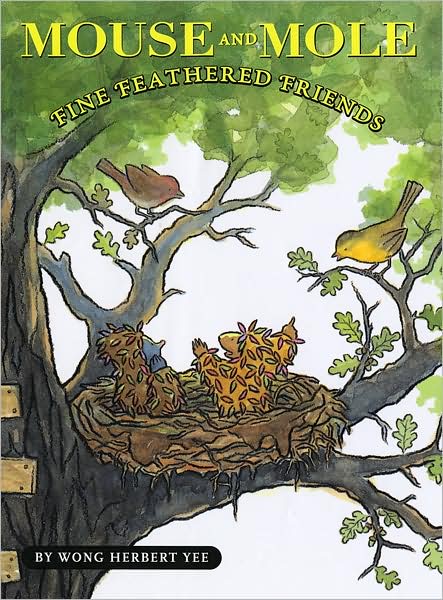 Mouse and Mole: Fine Feathered Friends