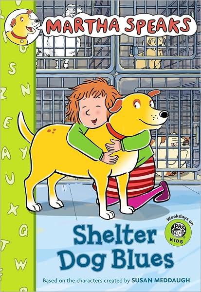 Shelter Dog Blues (Martha Speaks Series)