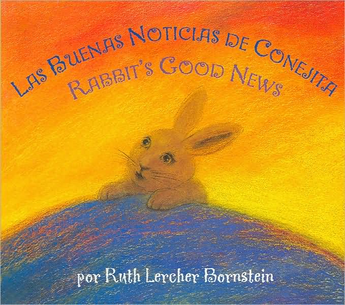 Rabbit's Good News/La Buena Noticia de Conejita