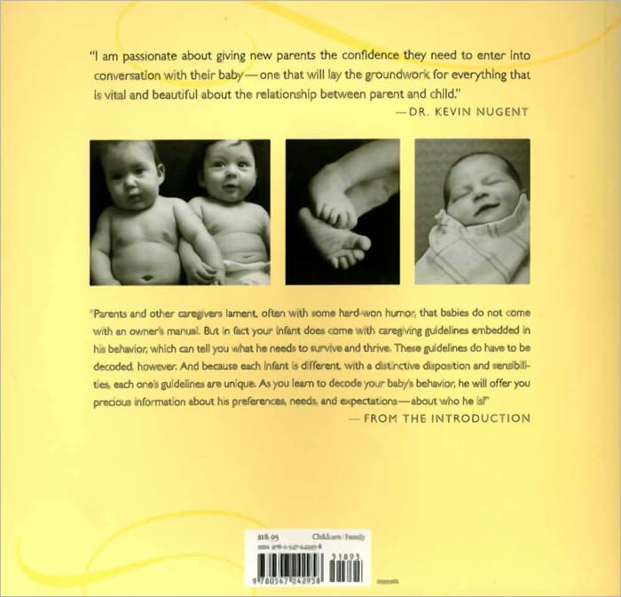 Your Baby Is Speaking to You: A Visual Guide to the Amazing Behaviors of Your Newborn and Growing Baby
