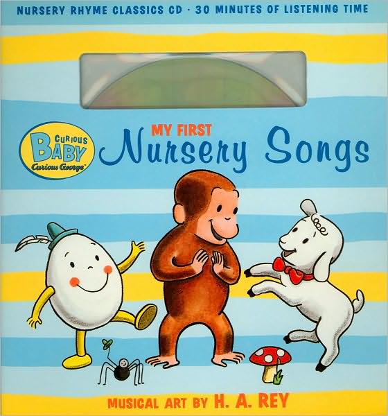 Curious Baby My First Nursery Songs (Curious George Book & CD)
