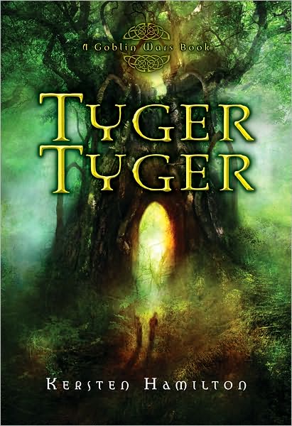 Tyger Tyger (The Goblin Wars Series #1)