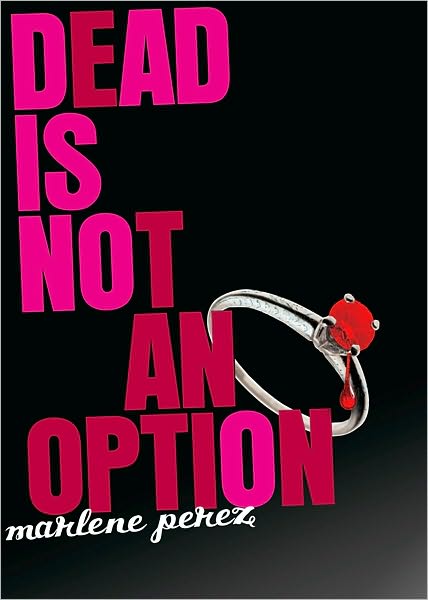Dead Is Not an Option (Dead Is Series #5)