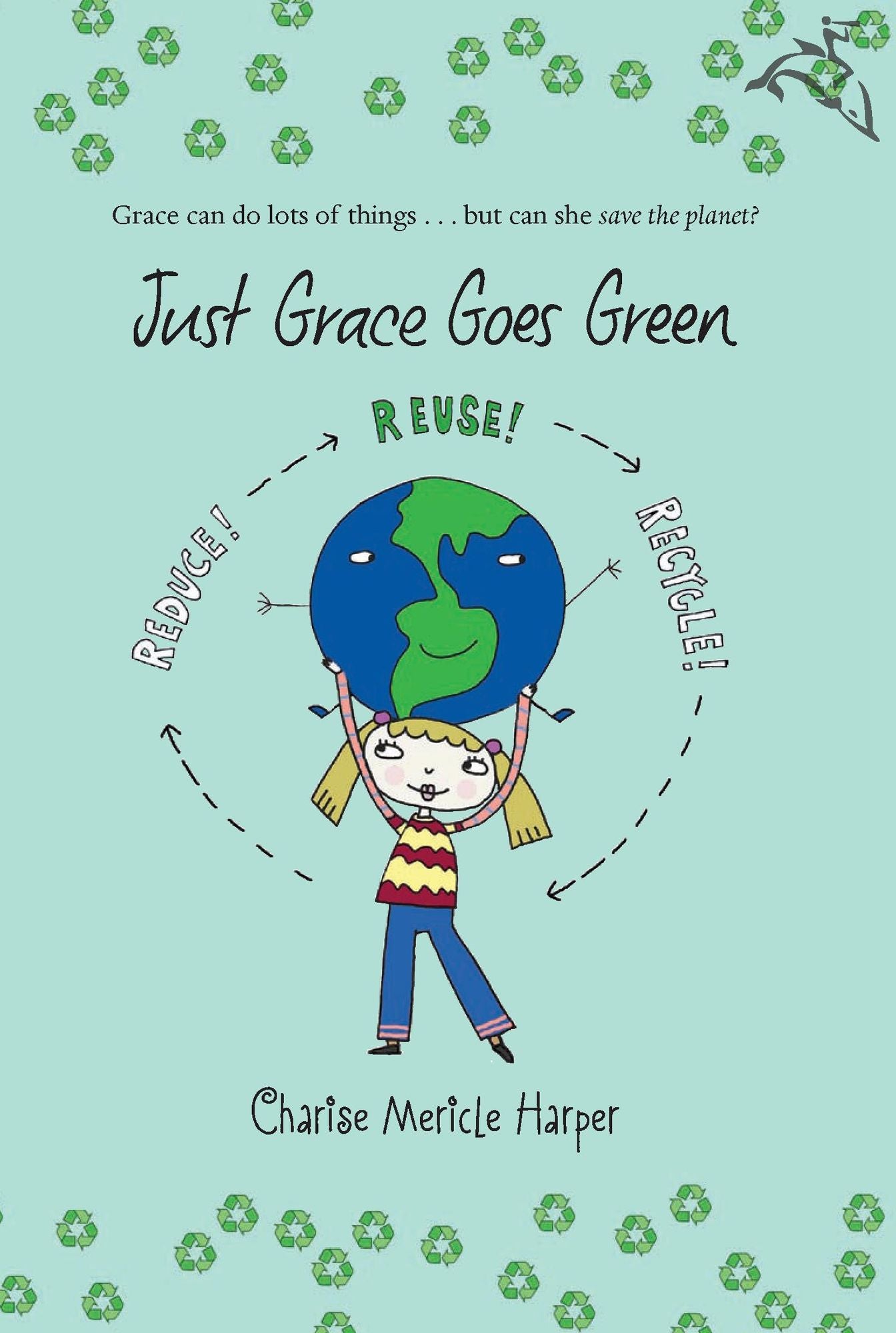 Just Grace Goes Green (Just Grace Series #4)