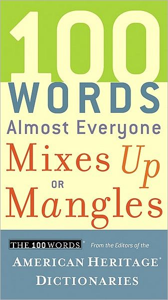 100 Words Almost Everyone Mixes Up or Mangles