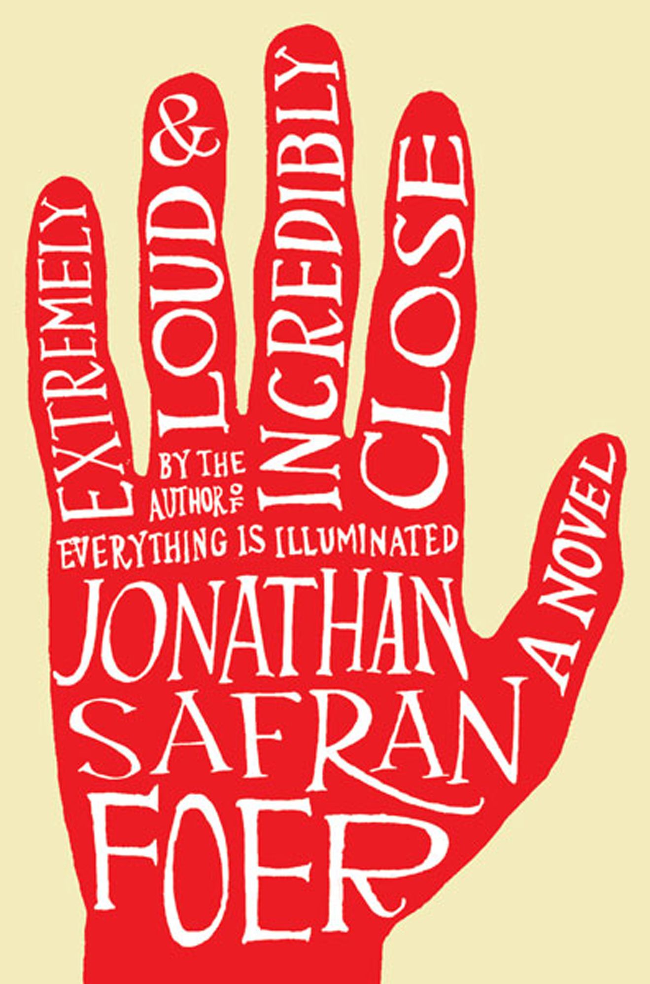 Extremely Loud And Incredibly Close: A Novel