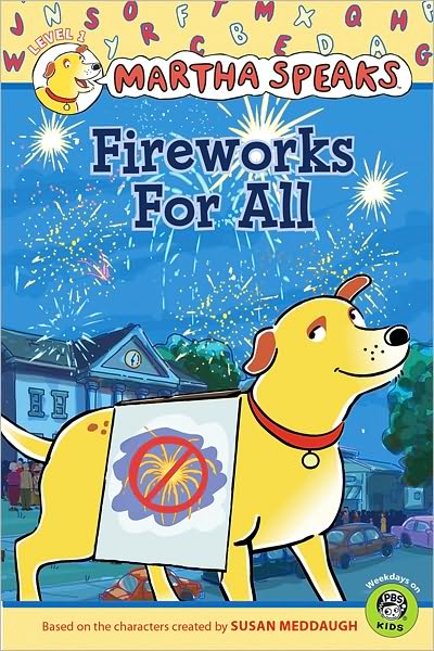 Fireworks for All (Martha Speaks Series)