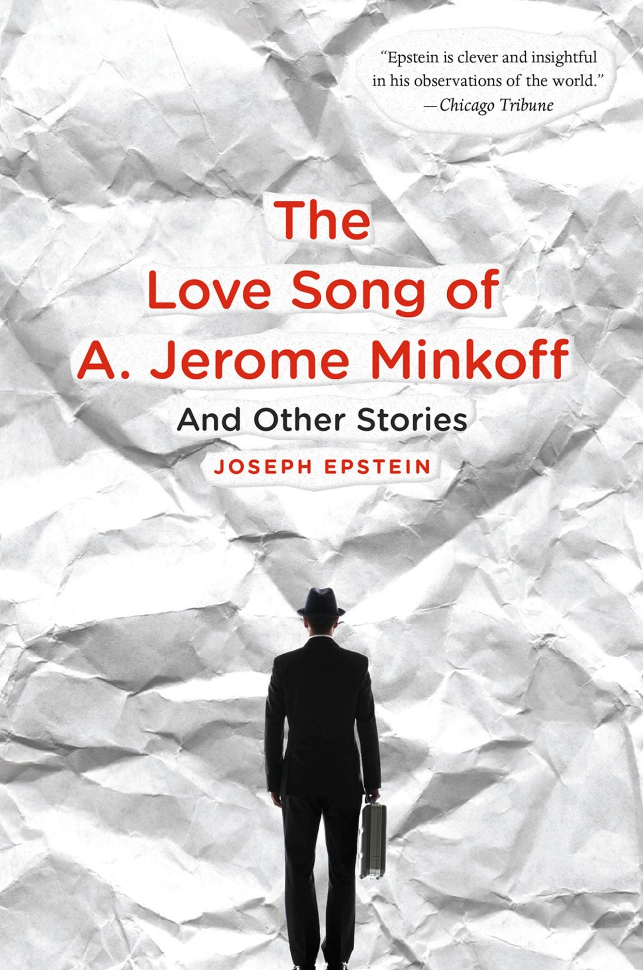 The Love Song of A. Jerome Minkoff: And Other Stories