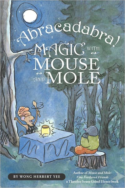 Abracadabra! Magic with Mouse and Mole