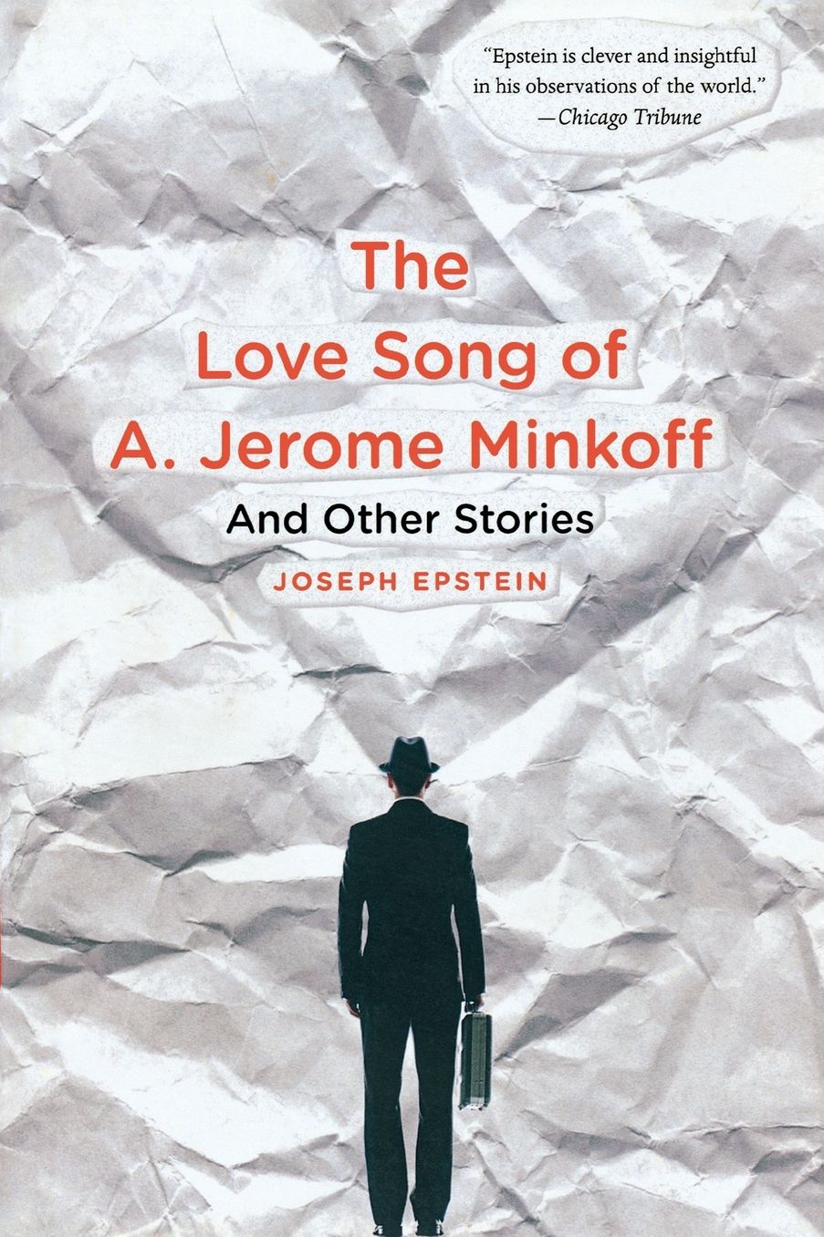 The Love Song of A. Jerome Minkoff: And Other Stories