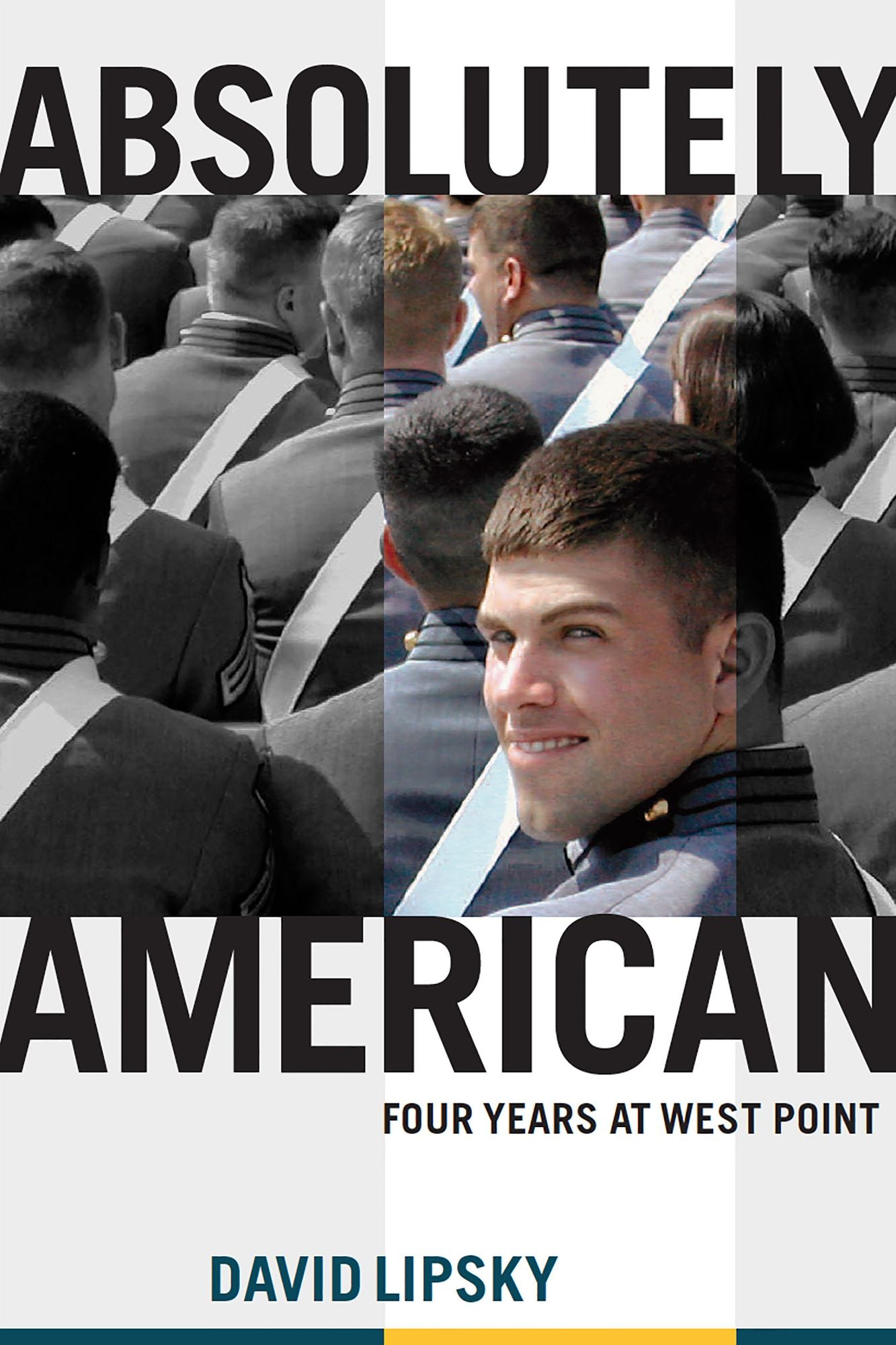Absolutely American: Four Years at West Point