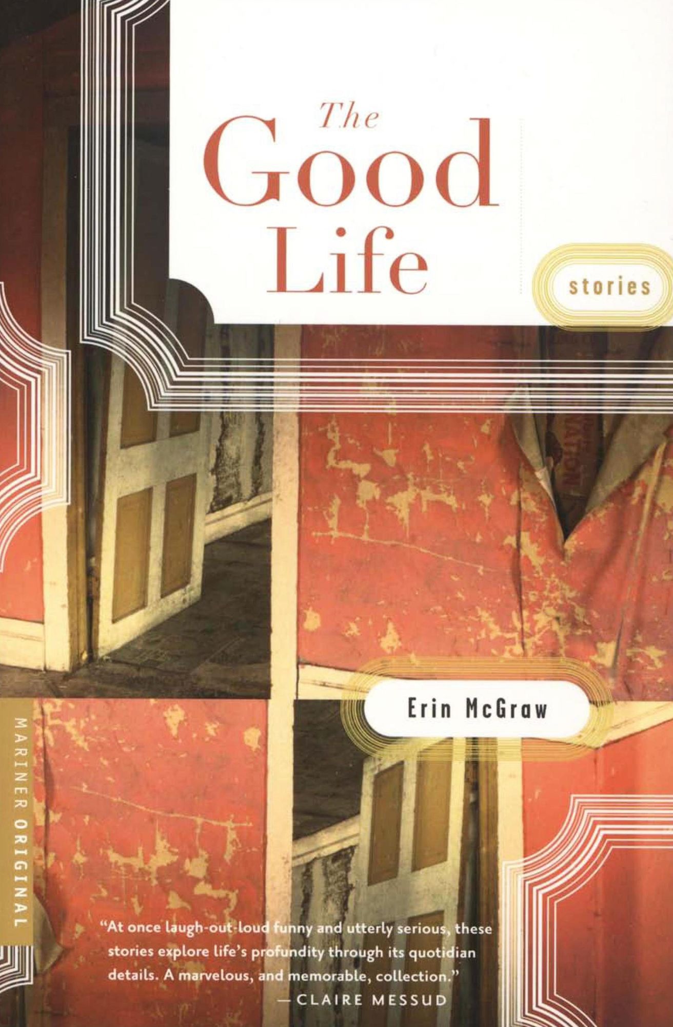 The Good Life: Stories