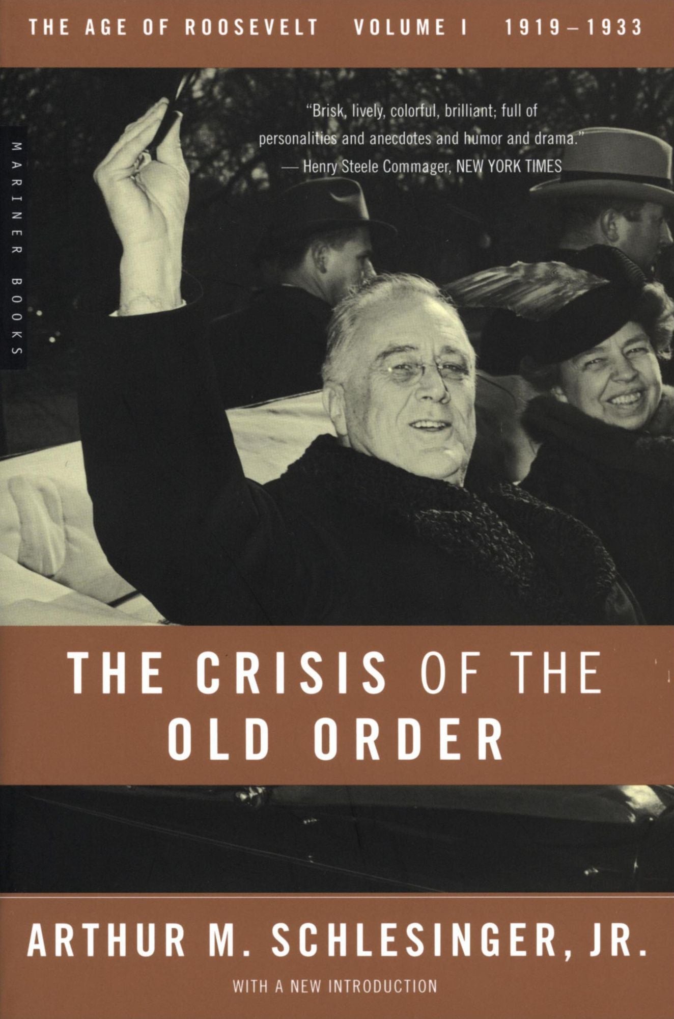 The Crisis of the Old Order: 1919-1933, The Age of Roosevelt, Volume I