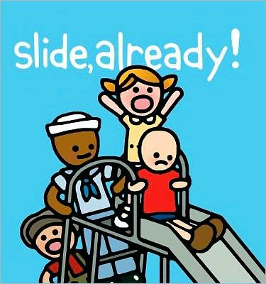 Slide Already!