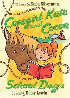 Cowgirl Kate and Cocoa: School Days