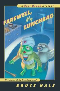 Farewell, My Lunchbag (Chet Gecko Series)