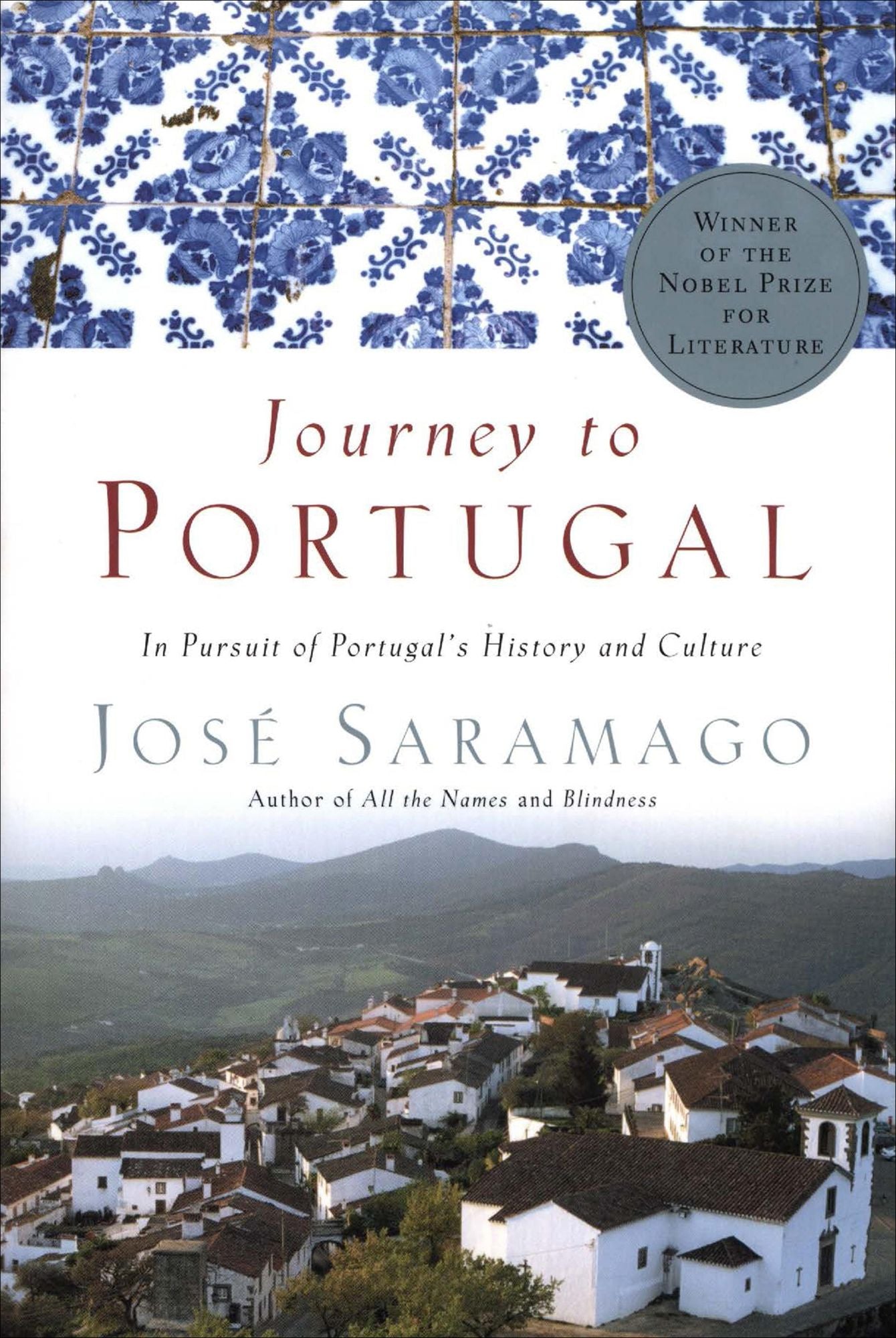 Journey to Portugal: In Pursuit of Portugal's History and Culture