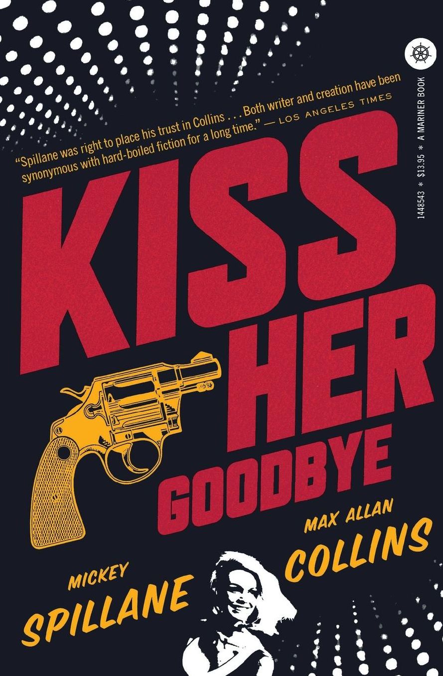 Kiss Her Goodbye (Mike Hammer Series #15)
