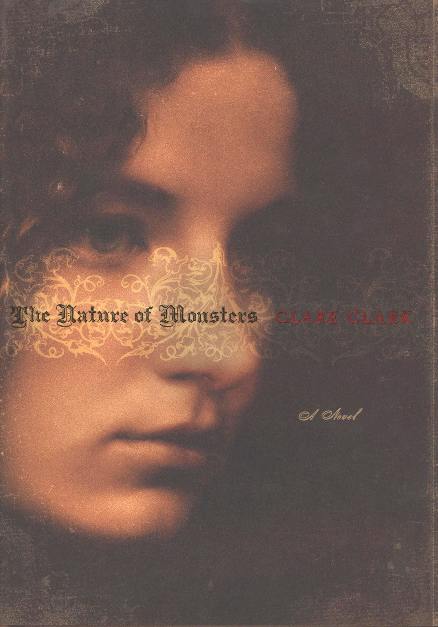 The Nature of Monsters: A Novel