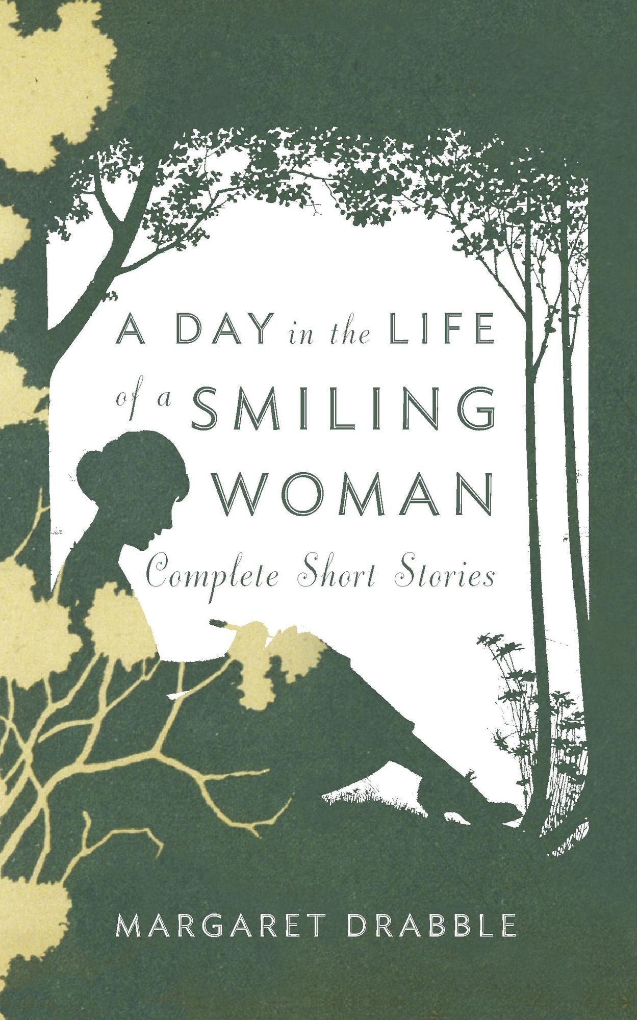 A Day in the Life of a Smiling Woman: Complete Short Stories