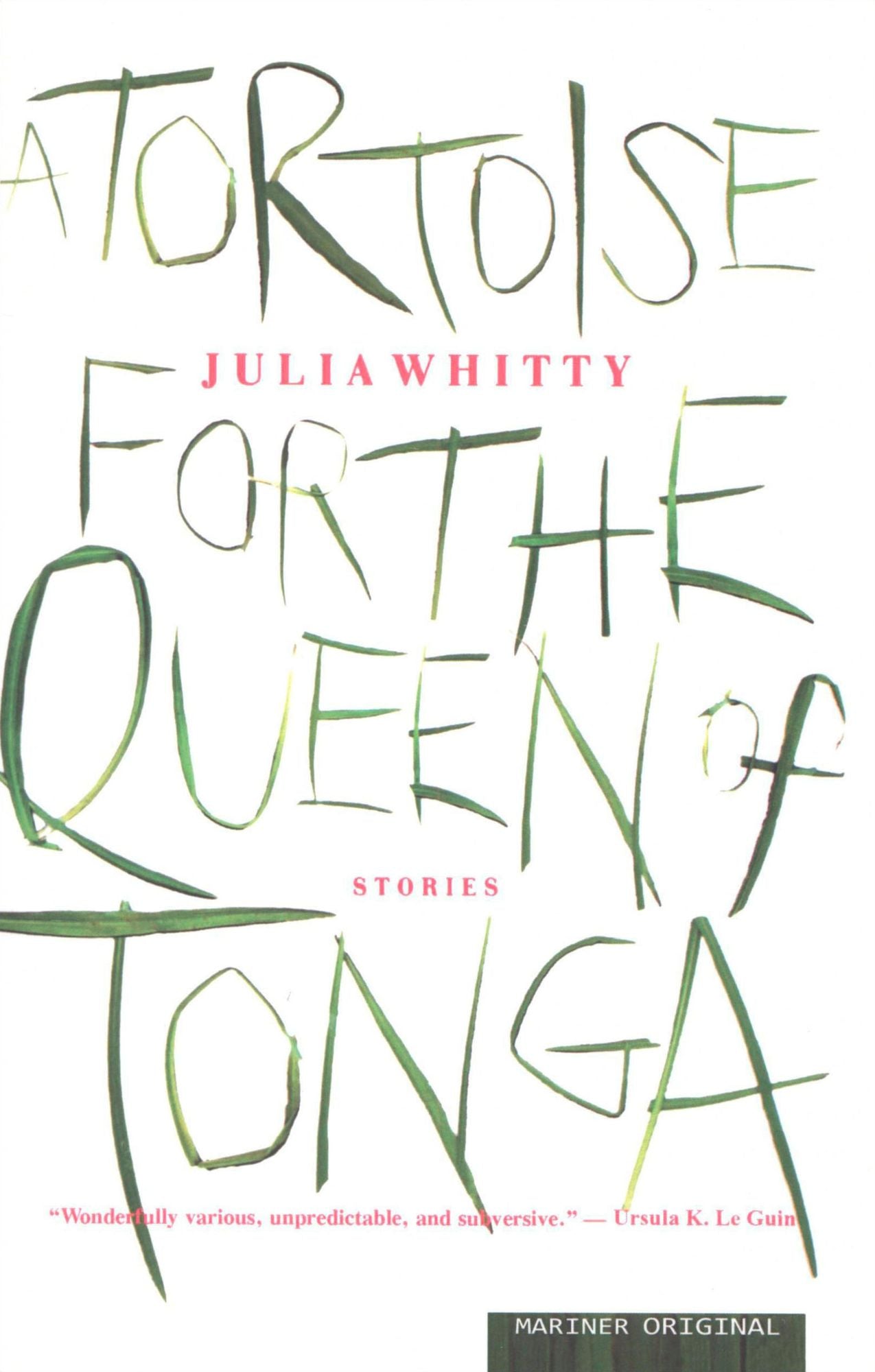 A Tortoise for the Queen of Tonga: Stories