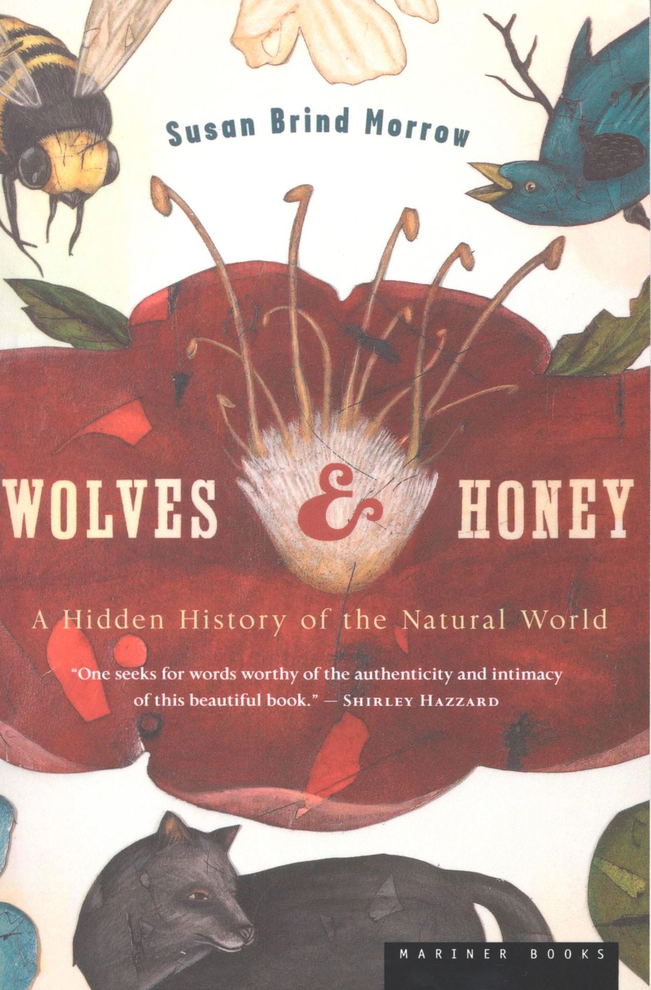 Wolves and Honey: A Hidden History of the Natural World