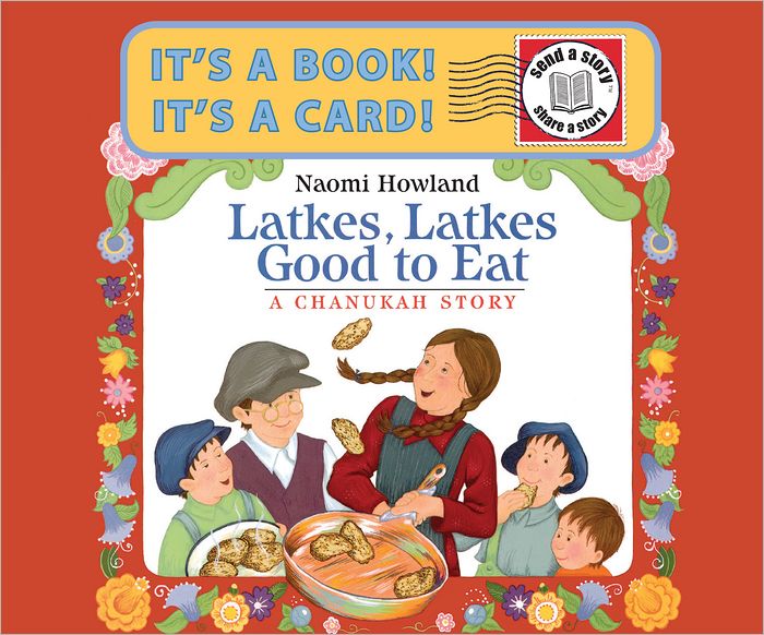 Latkes, Latkes, Good to Eat: A Chanukah Story (Send-a-Story)