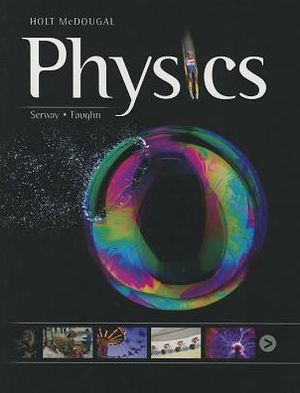 Holt McDougal Physics: Student Edition 2012