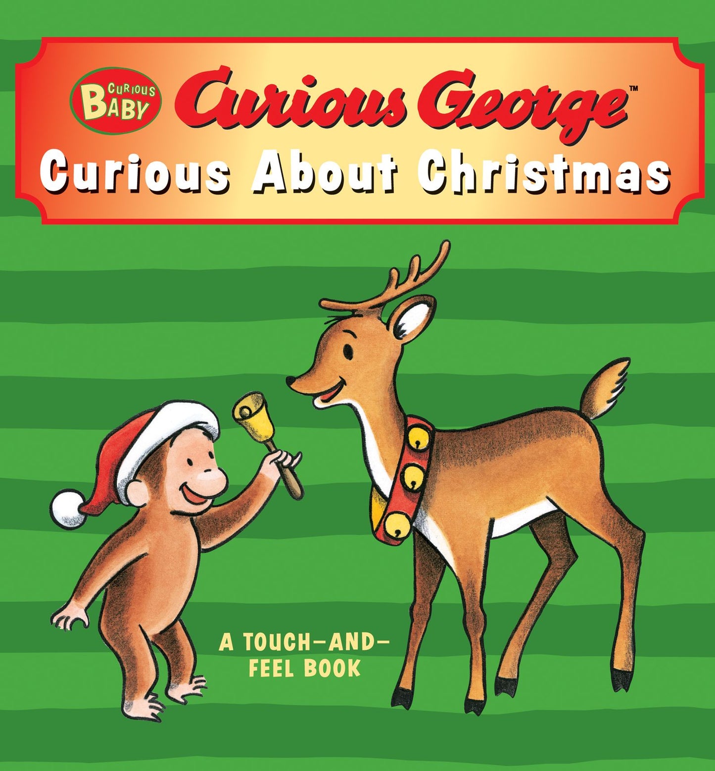 Curious Baby Curious about Christmas (Curious George touch-and-feel board book)
