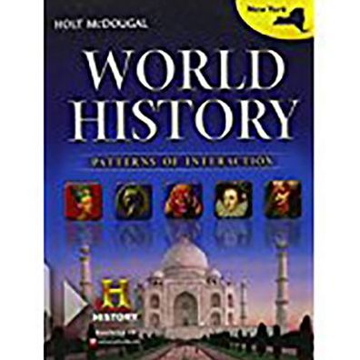 Holt Mcdougal World History: Patterns of Interaction New York: Student Edition 2012