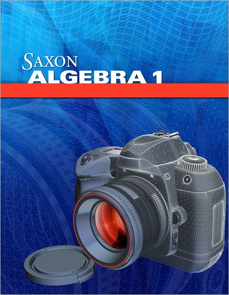 Saxon Algebra 1, 4th Edition: Kit with Solutions Manual