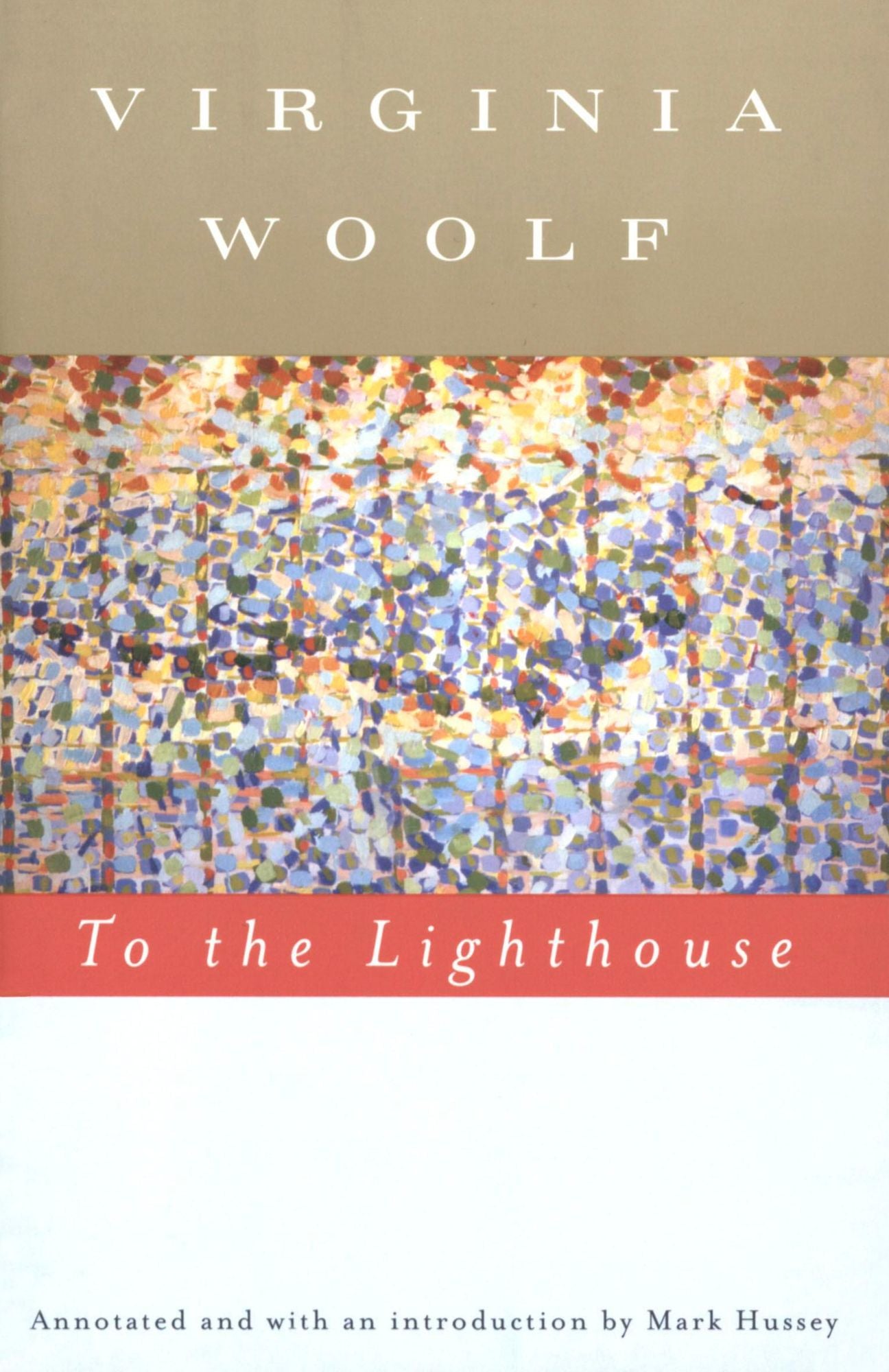 To The Lighthouse (annotated): The Virginia Woolf Library Annotated Edition
