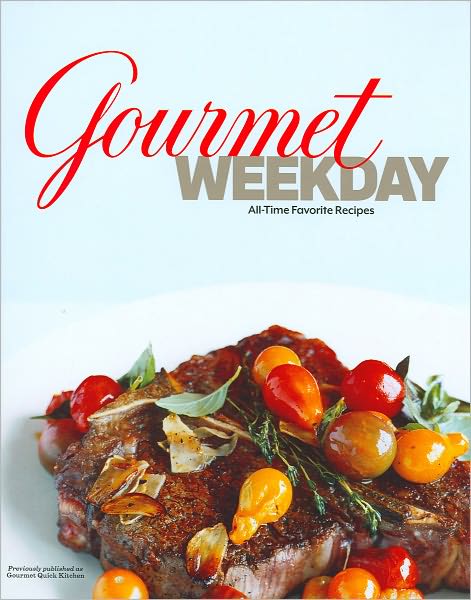 Gourmet Weekday: All-Time Favorite Recipes