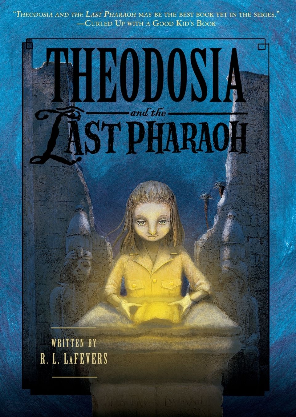Theodosia and the Last Pharaoh