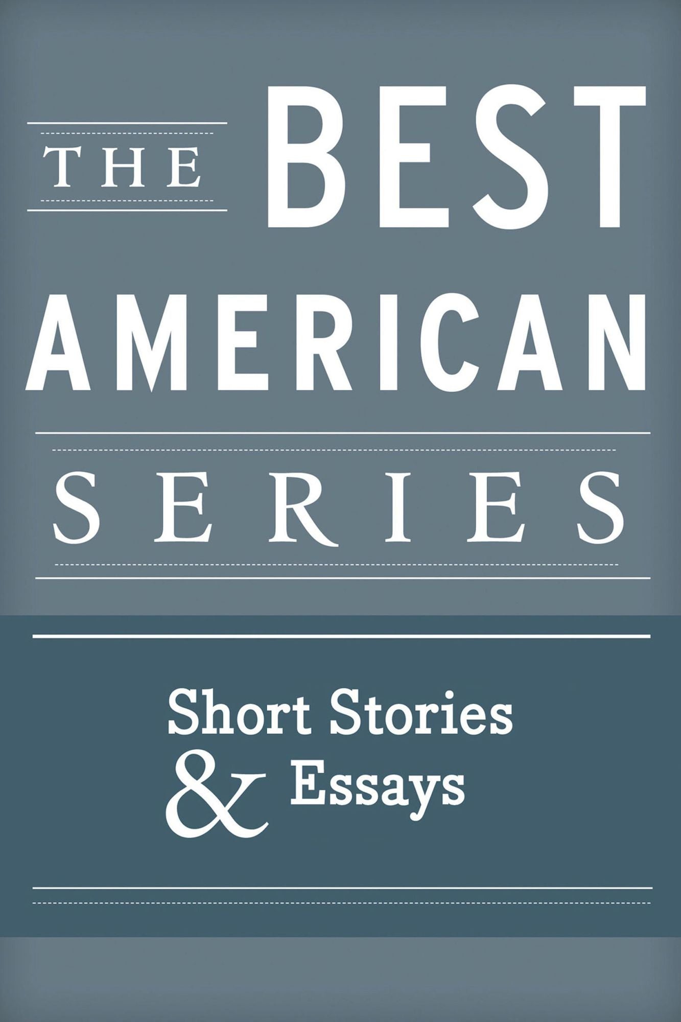 The Best American Sampler: The Best American Series