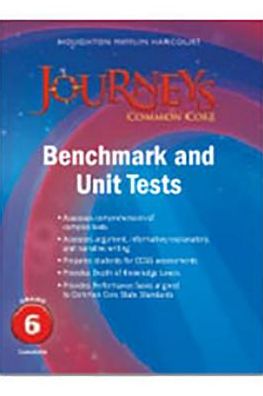 Journeys: Benchmark and Unit Tests Consumable Grade 6 Grade 6