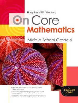 Houghton Mifflin Harcourt On Core Mathematics: Reseller Package Grade 6