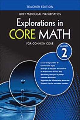 Explorations in Core Math: Common Core Teacher Edition Algebra 2