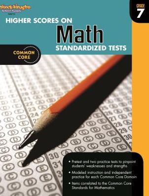 Higher Scores on Standardized Test for Math: Reproducible Grade 7