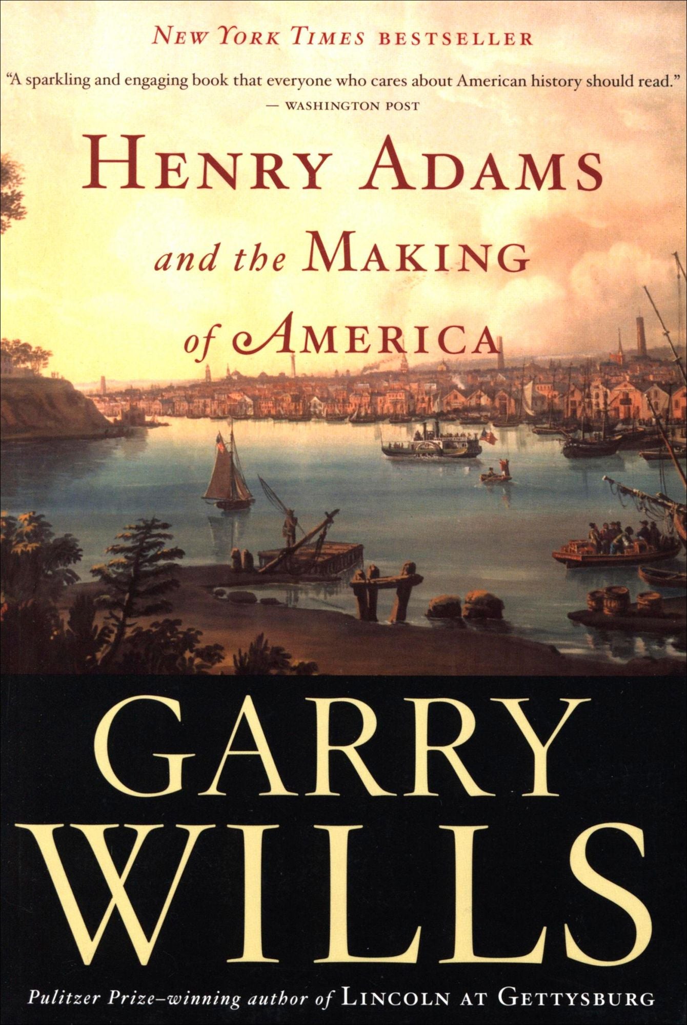 Henry Adams and the Making of America