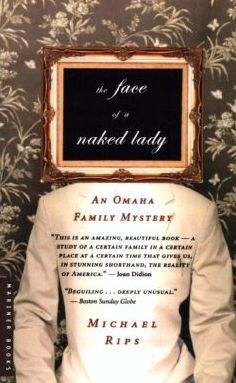 The Face of a Naked Lady: An Omaha Family Mystery