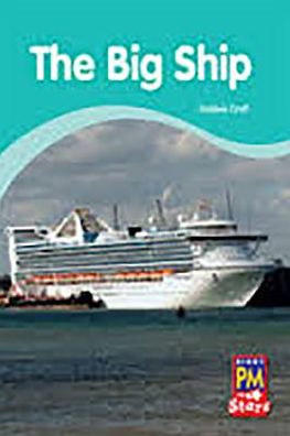 Rigby PM Stars: Individual Student Edition Yellow (Levels 6-8) The Big Ship