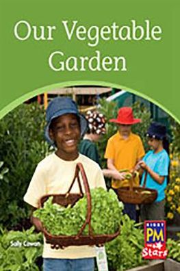 Rigby PM Stars: Individual Student Edition Yellow (Levels 6-8) Our Vegetable Garden