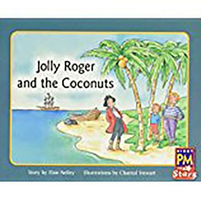 Rigby PM Stars: Individual Student Edition Yellow (Levels 6-8) Jolly Roger and the Coconuts