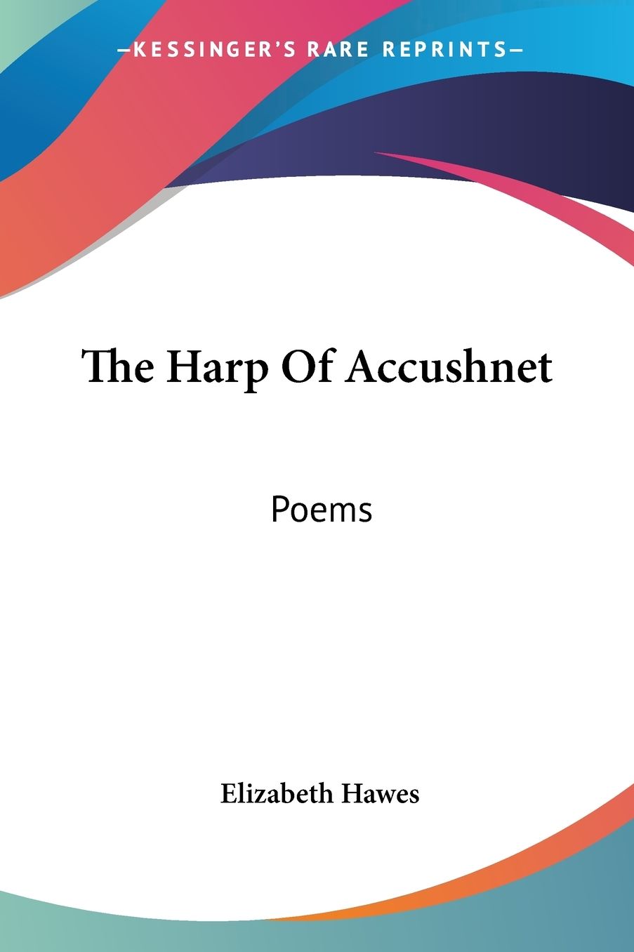 Harp of Accushnet: Poems