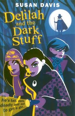 Delilah and the Dark Stuff