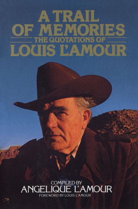A Trail of Memories: The Quotations of Louis l'Amour