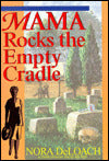 Mama Rocks the Empty Cradle
